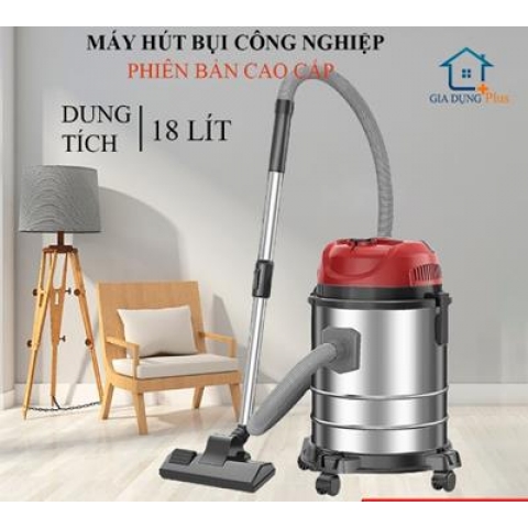 Máy hút bụi công nghiệp gia đình dung tích 18L